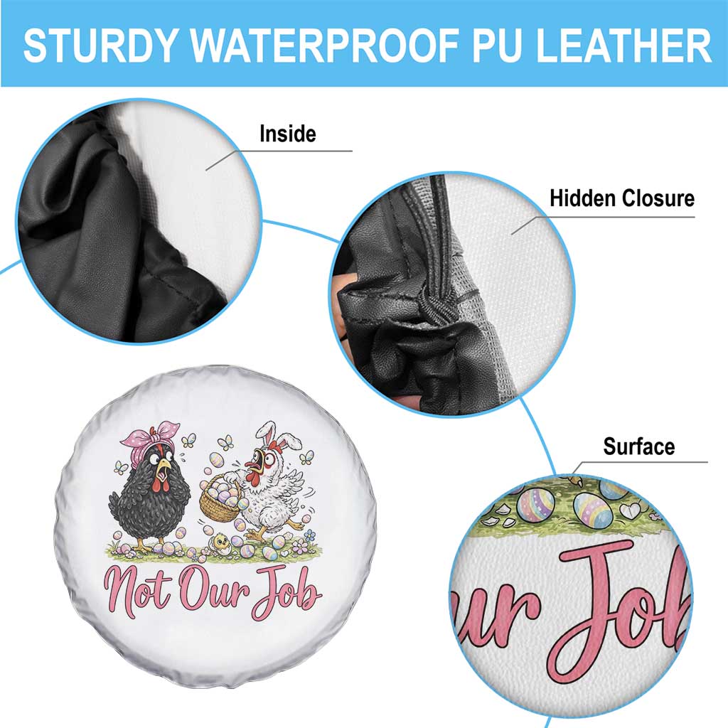 Funny Chicken Bunny Ears Spare Tire Cover Not Our Job Easter Gift