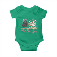 Funny Chicken Bunny Ears Baby Onesie Not Our Job Easter Gift