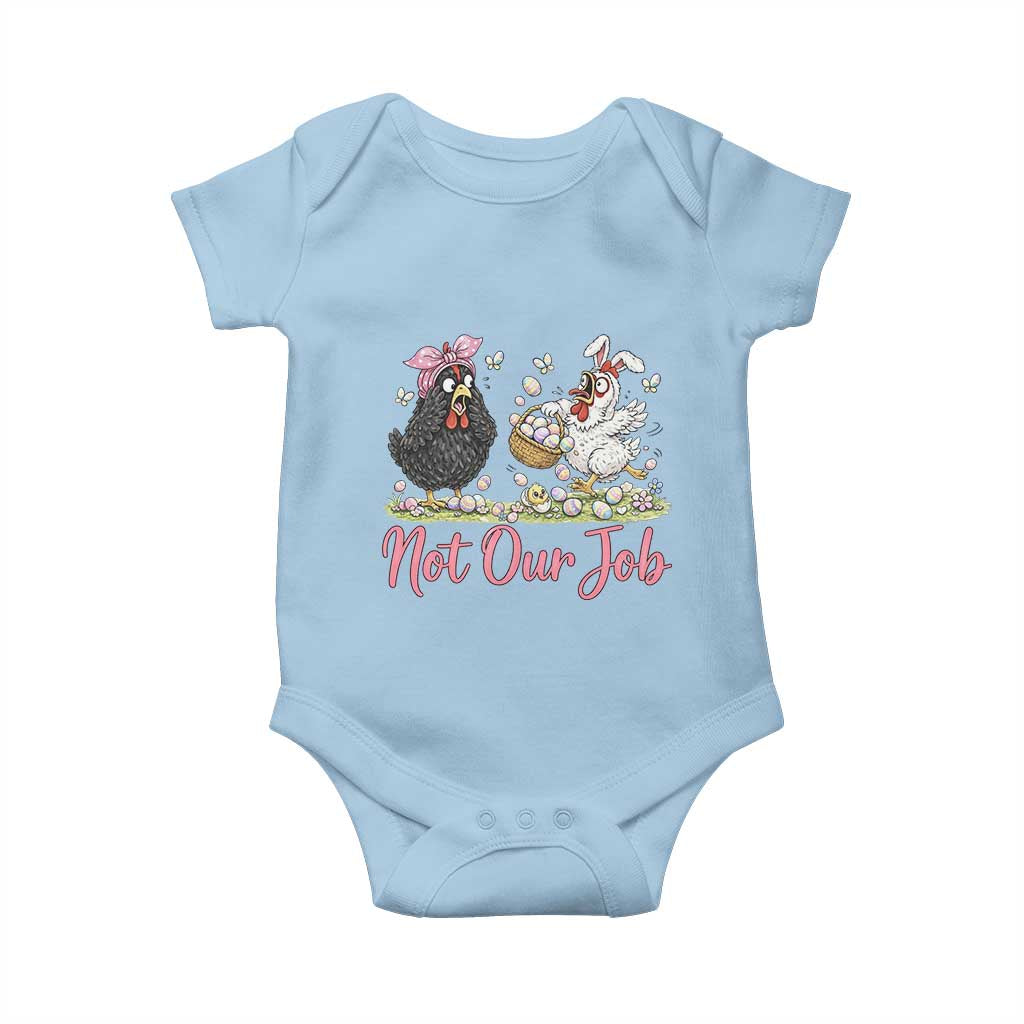 Funny Chicken Bunny Ears Baby Onesie Not Our Job Easter Gift