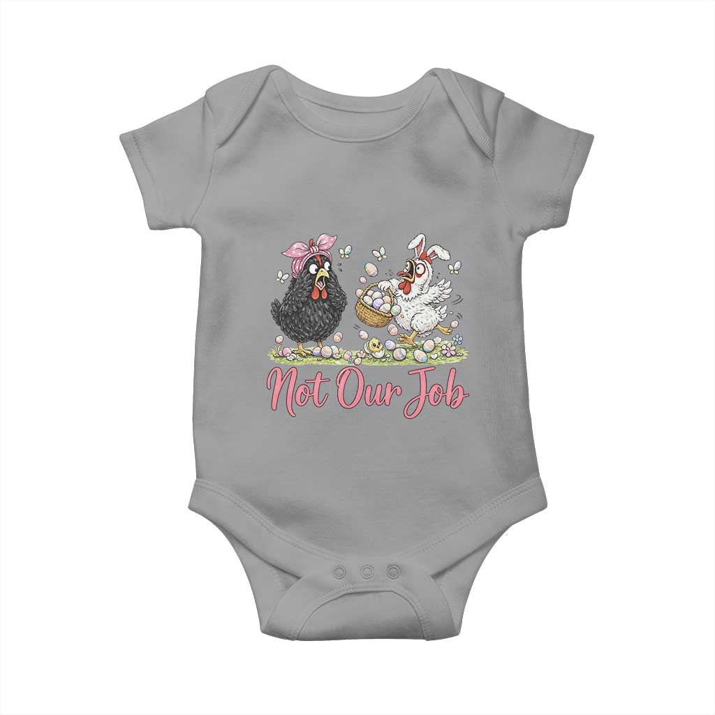Funny Chicken Bunny Ears Baby Onesie Not Our Job Easter Gift