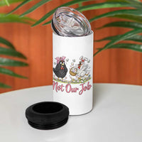 Funny Chicken Bunny Ears 4 in 1 Can Cooler Tumbler Not Our Job Easter Gift
