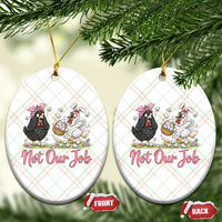 Funny Chicken Bunny Ears Ceramic Ornament Not Our Job Easter Gift
