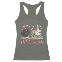 Funny Chicken Bunny Ears Racerback Tank Top Not Our Job Easter Gift