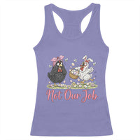 Funny Chicken Bunny Ears Racerback Tank Top Not Our Job Easter Gift