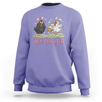 Funny Chicken Bunny Ears Sweatshirt Not Our Job Easter Gift