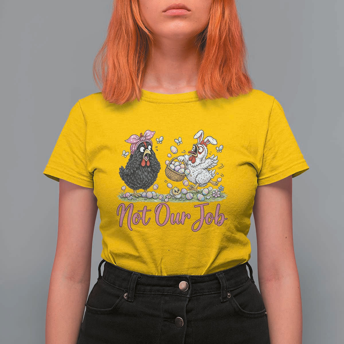 Funny Chicken Bunny Ears T Shirt For Women Not Our Job Easter Gift