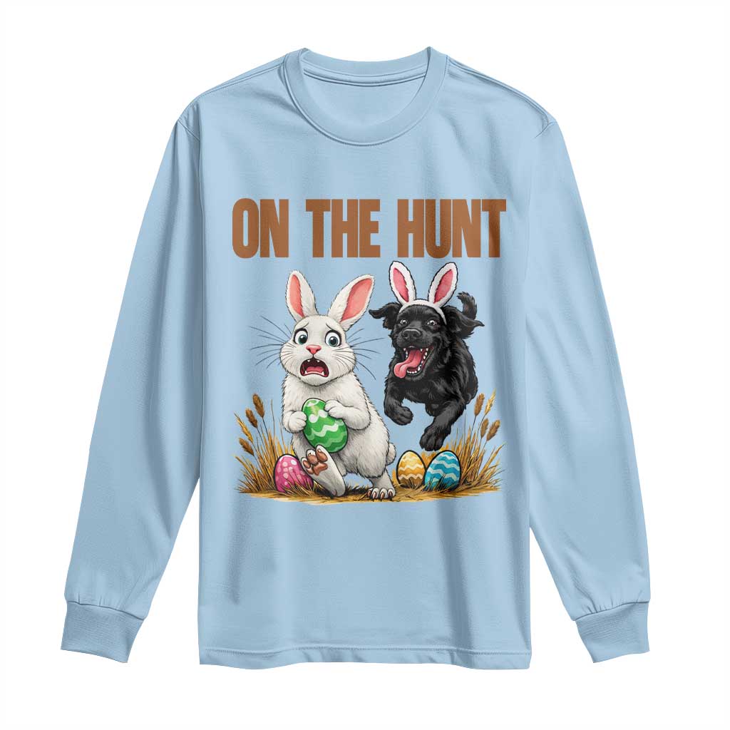 Funny Easter Labrador Bunny Ears Long Sleeve Shirt On The Hunt
