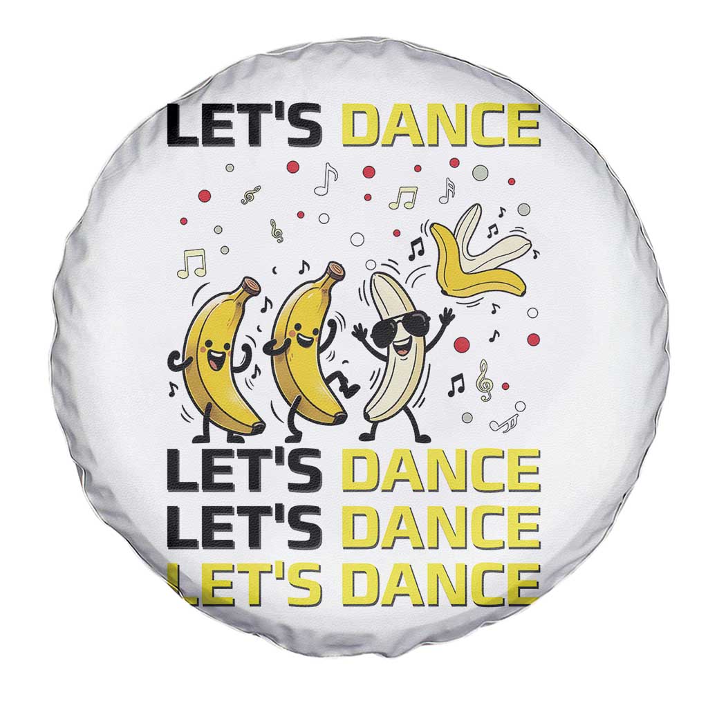 Funny Dancing Banana Spare Tire Cover Lets Dance Silly Meme Graphic