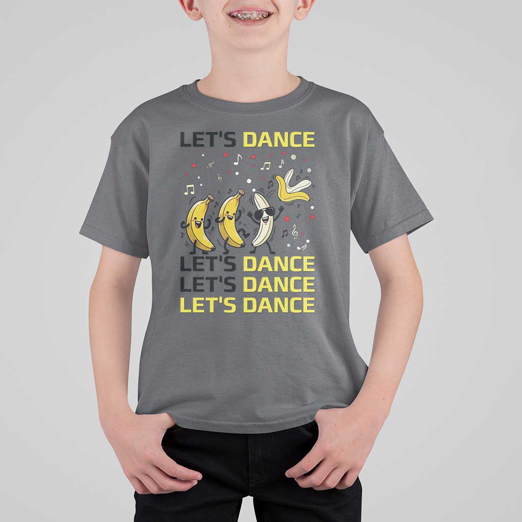 Funny Dancing Banana T Shirt For Kid Lets Dance Silly Meme Graphic