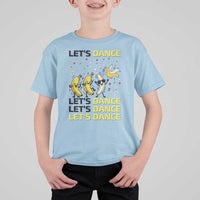 Funny Dancing Banana T Shirt For Kid Lets Dance Silly Meme Graphic