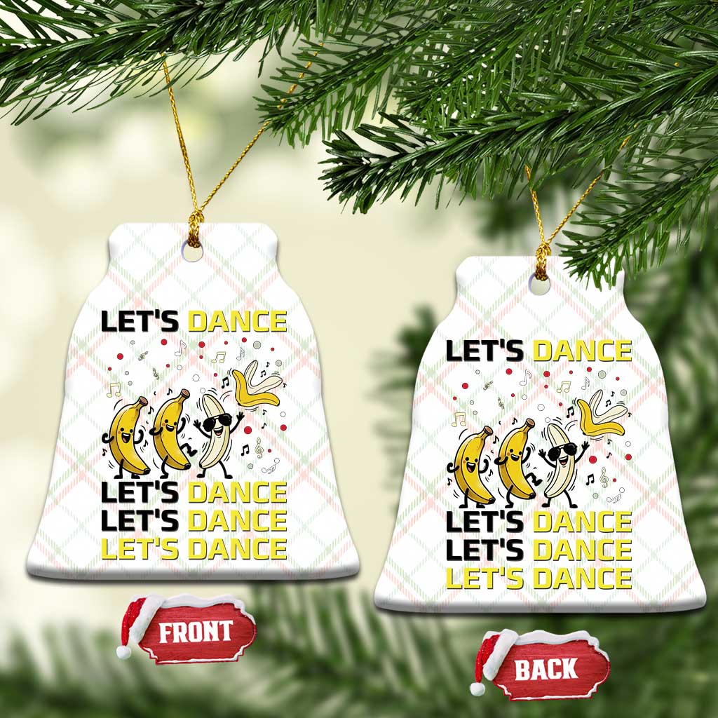 Funny Dancing Banana Ceramic Ornament Lets Dance Silly Meme Graphic