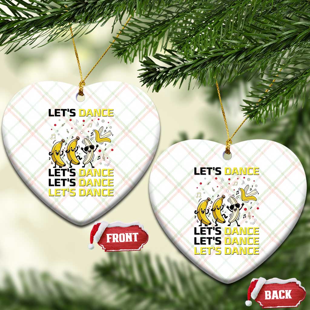 Funny Dancing Banana Ceramic Ornament Lets Dance Silly Meme Graphic