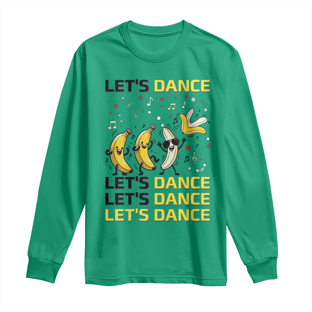 Funny Dancing Banana Long Sleeve Shirt Lets Dance Silly Meme Graphic