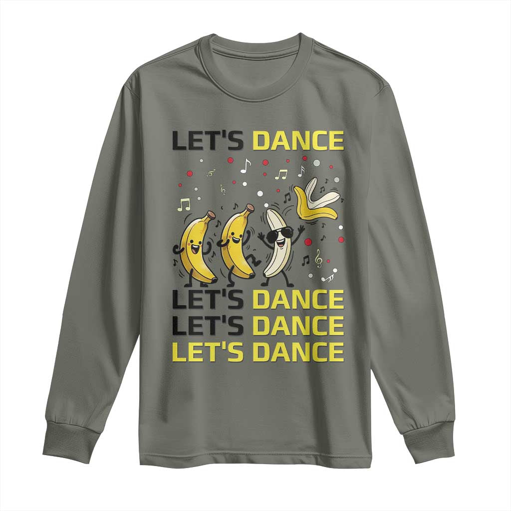 Funny Dancing Banana Long Sleeve Shirt Lets Dance Silly Meme Graphic