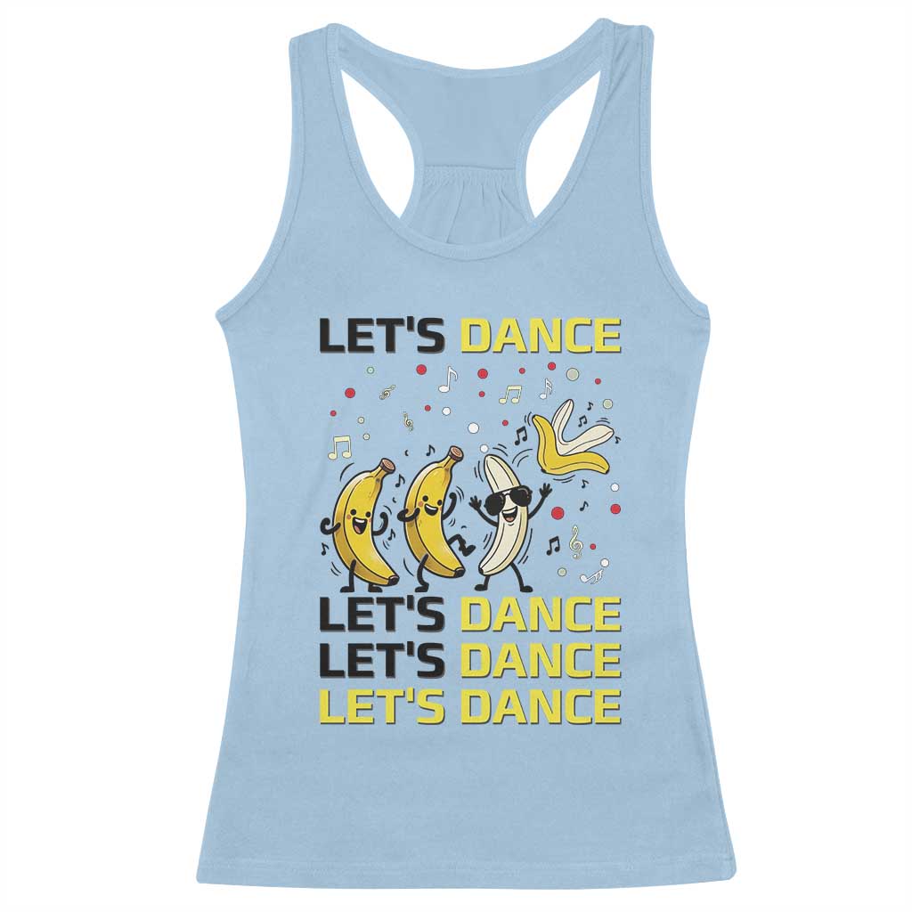 Funny Dancing Banana Racerback Tank Top Lets Dance Silly Meme Graphic