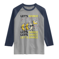 Funny Dancing Banana Raglan Shirt Lets Dance Silly Meme Graphic