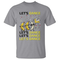 Funny Dancing Banana T Shirt Lets Dance Silly Meme Graphic