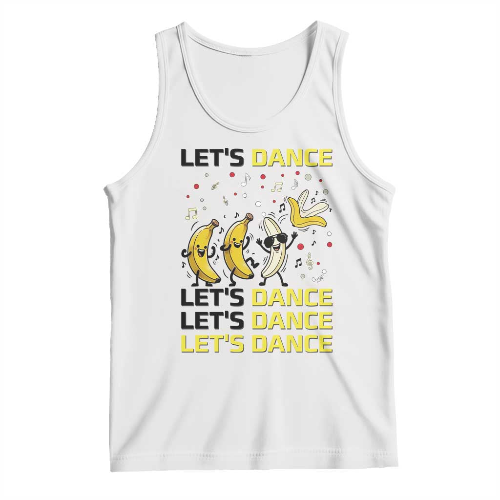Funny Dancing Banana Tank Top Lets Dance Silly Meme Graphic