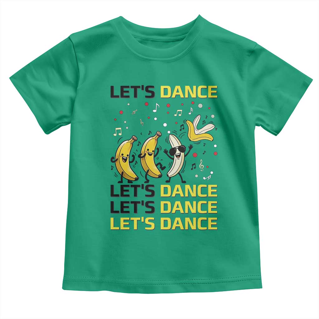 Funny Dancing Banana Toddler T Shirt Lets Dance Silly Meme Graphic
