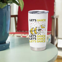 Funny Dancing Banana Tumbler Cup Lets Dance Silly Meme Graphic