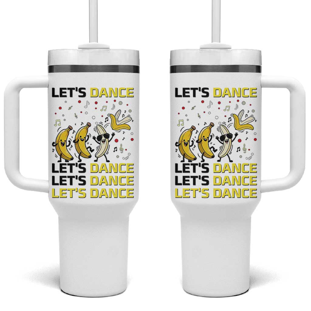 Funny Dancing Banana Tumbler With Handle Lets Dance Silly Meme Graphic