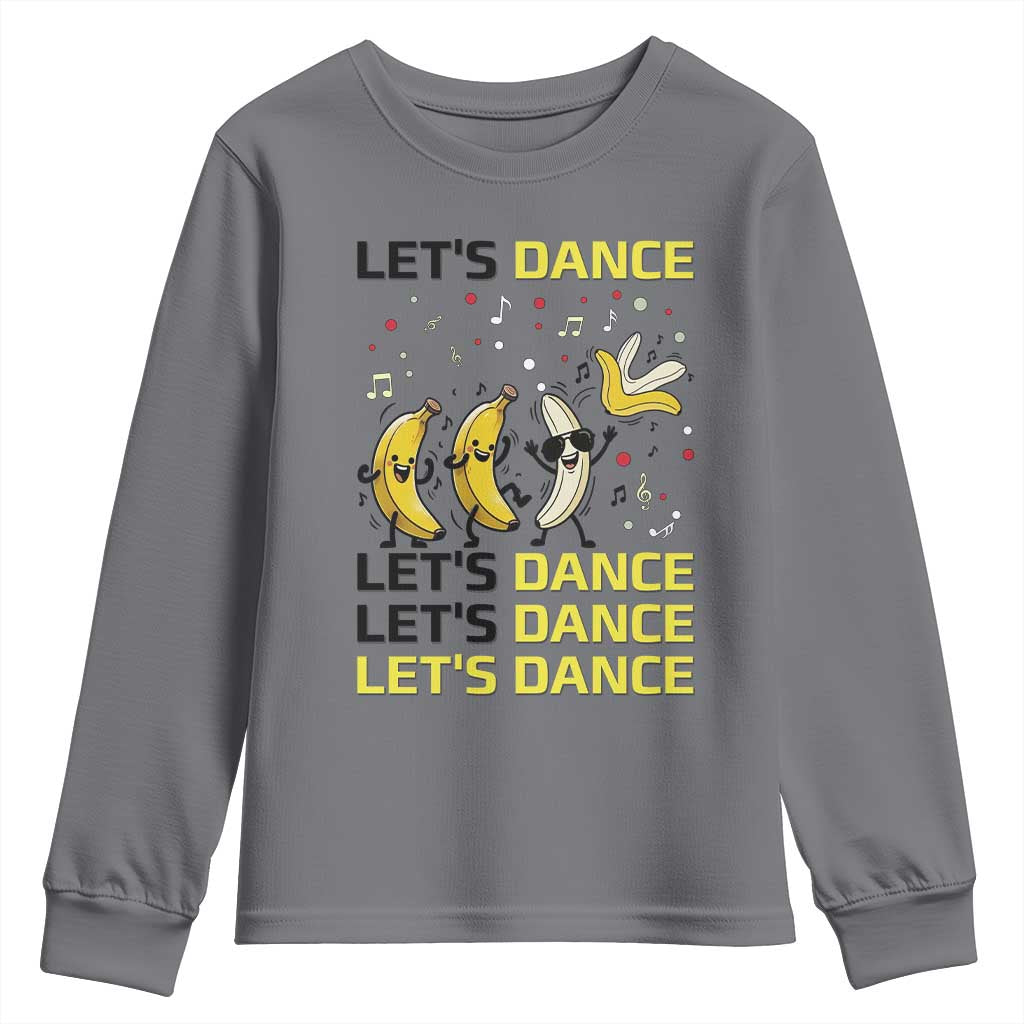 Funny Dancing Banana Youth Sweatshirt Lets Dance Silly Meme Graphic