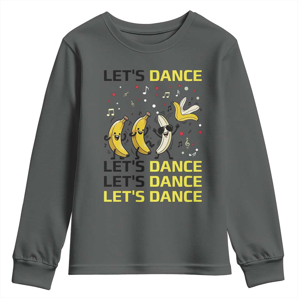 Funny Dancing Banana Youth Sweatshirt Lets Dance Silly Meme Graphic