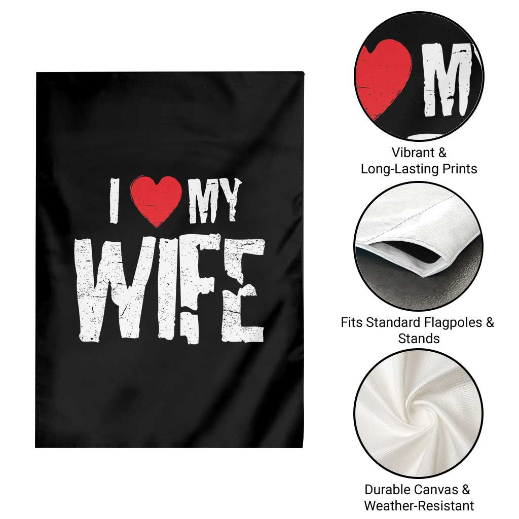 Funny Husband Gift Garden Flag I Love My Wife