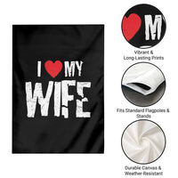 Funny Husband Gift Garden Flag I Love My Wife