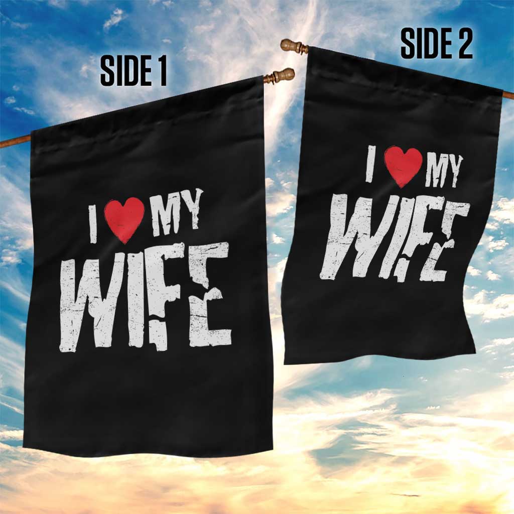 Funny Husband Gift Garden Flag I Love My Wife
