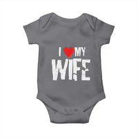 Funny Husband Gift Baby Onesie I Love My Wife