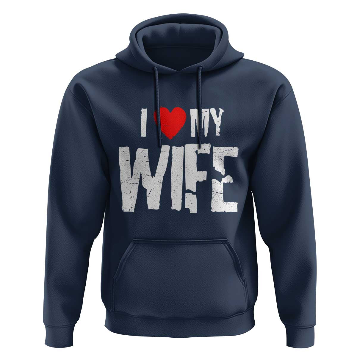 Funny Husband Gift Hoodie I Love My Wife
