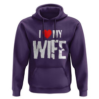 Funny Husband Gift Hoodie I Love My Wife