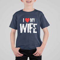 Funny Husband Gift T Shirt For Kid I Love My Wife