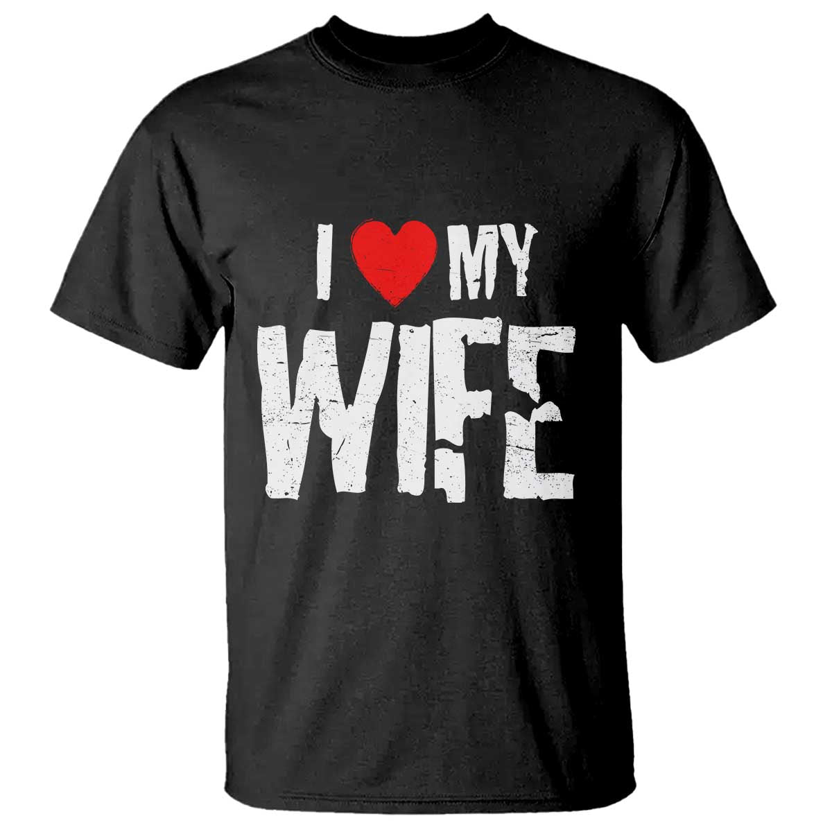 Funny Husband Gift T Shirt I Love My Wife