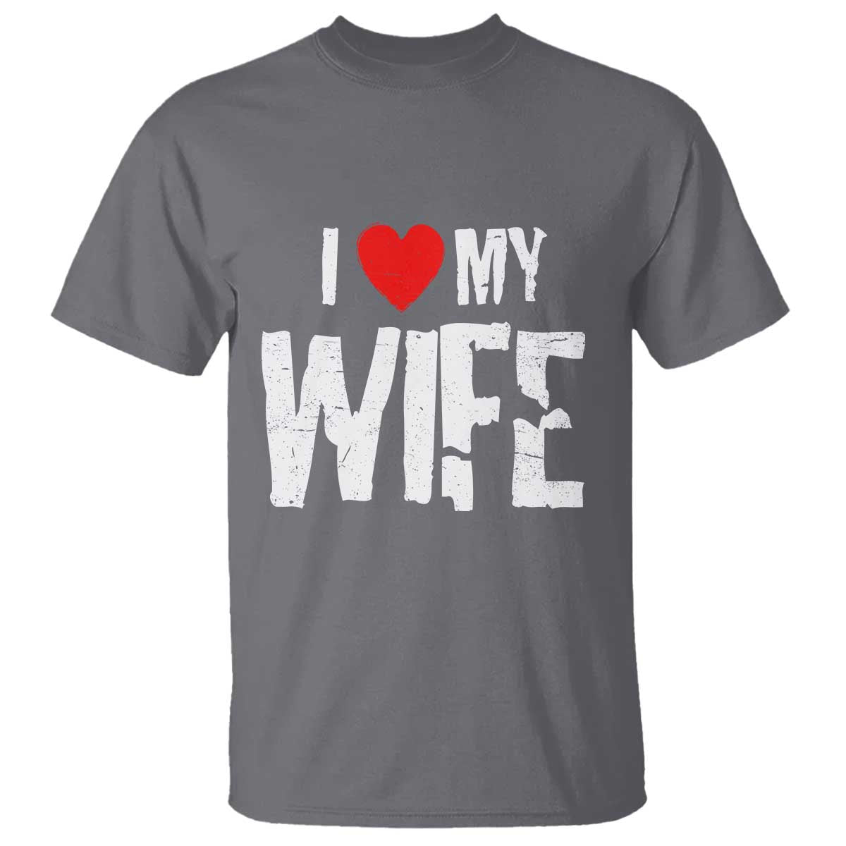 Funny Husband Gift T Shirt I Love My Wife