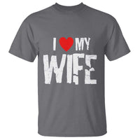 Funny Husband Gift T Shirt I Love My Wife