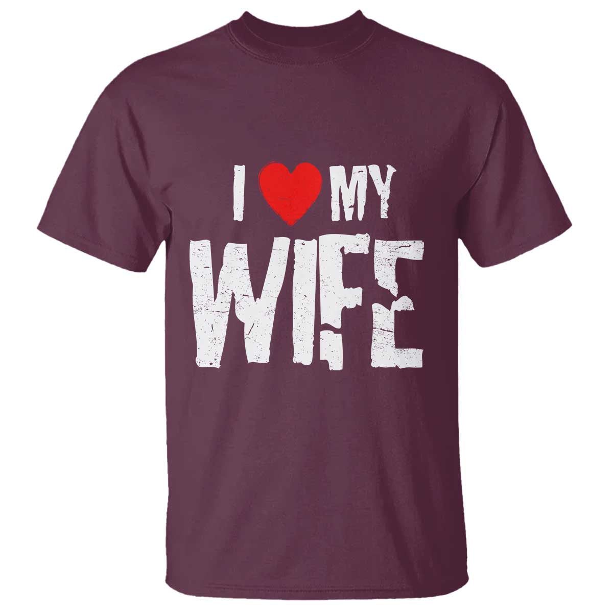 Funny Husband Gift T Shirt I Love My Wife