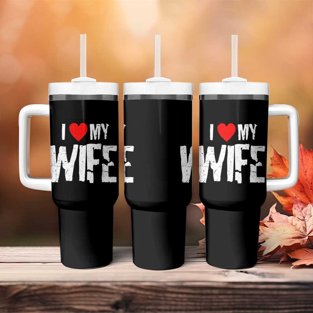 Funny Husband Gift Tumbler With Handle I Love My Wife