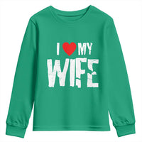 Funny Husband Gift Youth Sweatshirt I Love My Wife