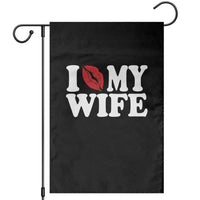 Funny Marriage Gift Garden Flag I Love My Wife