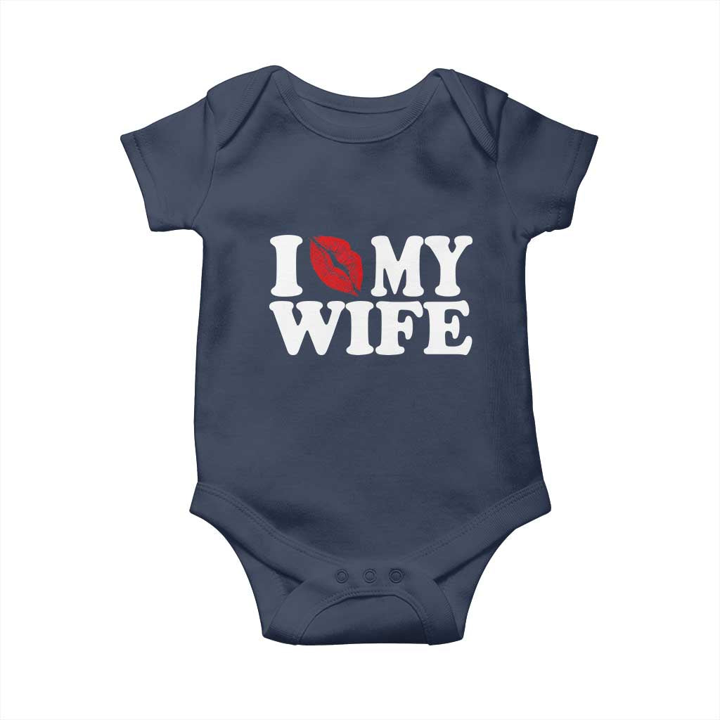 Funny Marriage Gift Baby Onesie I Love My Wife