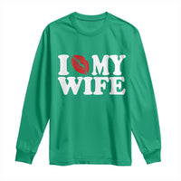 Funny Marriage Gift Long Sleeve Shirt I Love My Wife