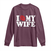 Funny Marriage Gift Long Sleeve Shirt I Love My Wife