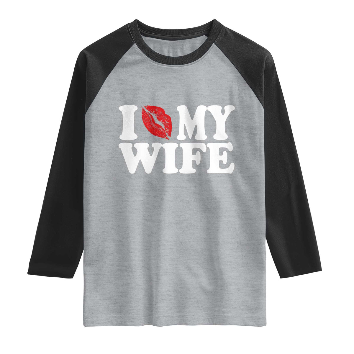 Funny Marriage Gift Raglan Shirt I Love My Wife