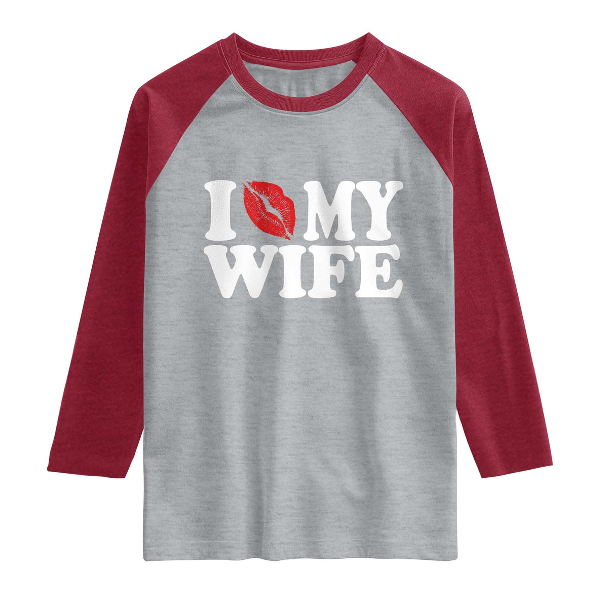 Funny Marriage Gift Raglan Shirt I Love My Wife
