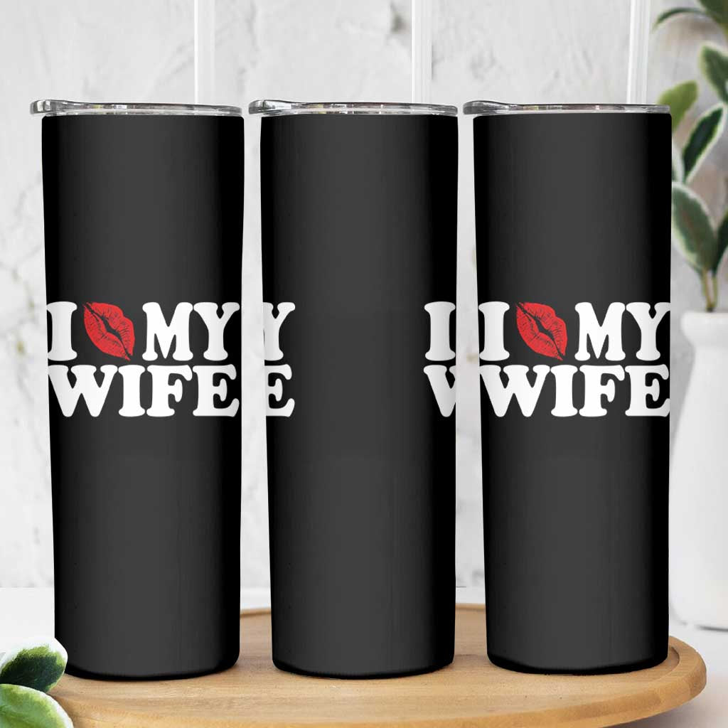 Funny Marriage Gift Skinny Tumbler I Love My Wife