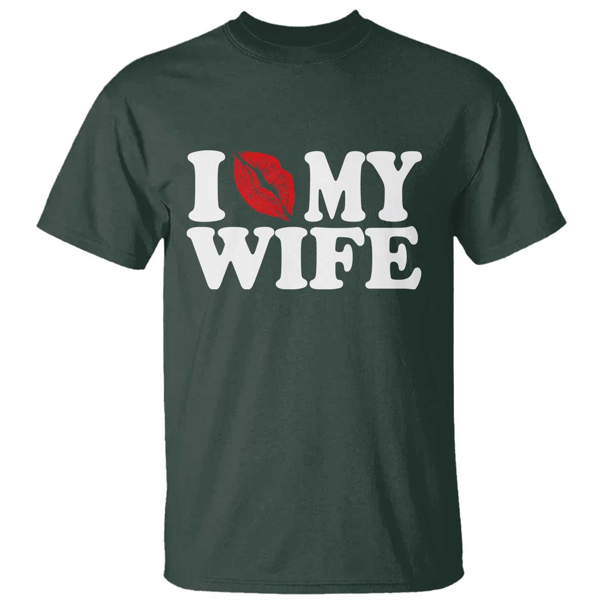 Funny Marriage Gift T Shirt I Love My Wife