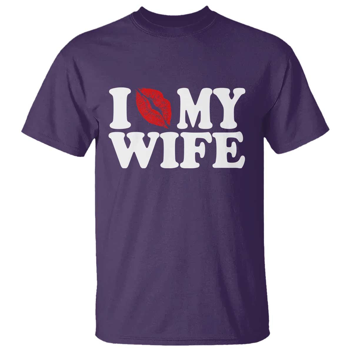 Funny Marriage Gift T Shirt I Love My Wife