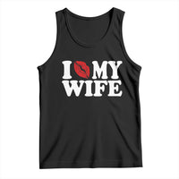 Funny Marriage Gift Tank Top I Love My Wife